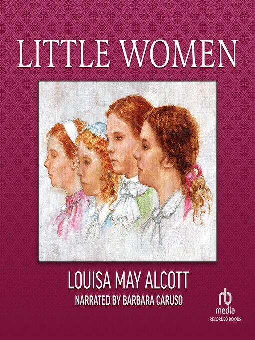 Title details for Little Women by Louisa May Alcott - Available